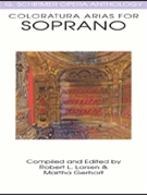 Coloratura Arias For Soprano by - Larsen Robert - for Coloratura