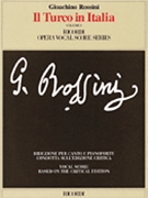 Il Turco In Italia by Rossini Gioachino for Opera Voc