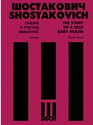 Story Of A Silly Baby Mouse by Shostakovich Dmitri for Vocal and Piano