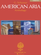 American Aria Anthology by - Walters - for Soprano Vo