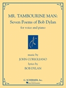 Mr Tambourine Man 7 Poems Of Bob Dylan by Corigliano John - Dylan Bob - Bob Dylan for Vocal Collection