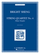 String Quartet #4 (silent Temple) by Bright Sheng for Str Quartet