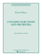 Concerto For Violin & Orchestra by Husa Karel for Violin and Piano