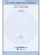 Go Way From My Window by Niles John - Purifoy John - for SAB and Piano