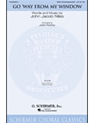 Go Way From My Window by Niles John - Purifoy John - for SSA