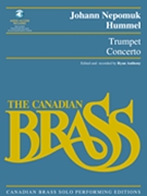 Concerto In E-flat by Hummel Johann Nepomuk - Anthony Ryan - The Canadian Brass for Trumpet and Piano