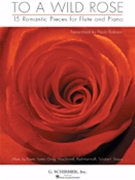 To A Wild Rose by Various - Robison Paula - for Flute Collection