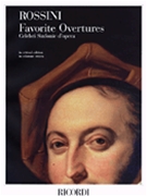 Gioachino Rossini - Favorite Overtures by Rossini Gioachino for