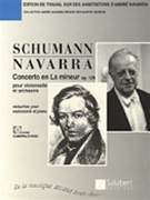 Concerto In A Minor Opus 129 by Schumann Robert - Navarra Andre - for Cello