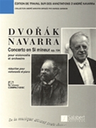 Concerto En Si Mineur Opus 104 by Dvorak Antonin - Navarra Andre - for Cello and Piano