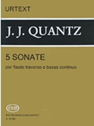 5 Sonate by Quantz Johann Joachim for Flute and Piano (Urtext)