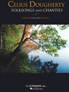 Folksongs & Chanties by Dougherty Celius - Dougherty Celius - for Medium-Low Voice Co