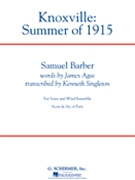 Knoxville - Summer Of 1915 by Barber Samuel - Singleton Kenneth - for Concert Band