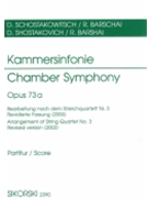 Chamber Symphony Op73a Score Arrangement Of String Quartetno3 Revised Version (2003) by Shostakovich Dmitri for