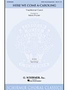 Here We Come A-caroling by Traditional Carols - Pooler Marie - for SSA