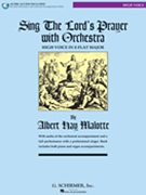 Sing The Lord's Prayer With Orchestra by Malotte Albert Hay for High Voice w/c