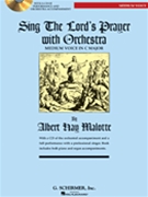 Sing The Lord's Prayer With Orchestra by Malotte Albert Hay for Medium Voice