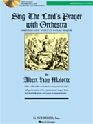 Sing The Lord's Prayer With Orchestra by Malotte Albert Hay for Medium Low Voice