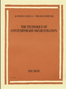 Alfredo Casella/Virgilio Mortari - The Technique of Contemporary Orchestration by for
