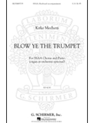 Blow Ye The Trumpet by Mechem Kirke for SSAA