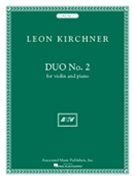 Duo #2 by Kirchner Leon for Violin and Piano