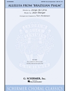 Alleluia From Brazilian Psalm by Berger Jean - Anderson Tom - for SATB