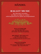 Ballet Music by Handel George Frideric for Flute and Piano