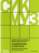 Albumstucke (album Pieces) by Shostakovich Dmitri for Violin and Piano