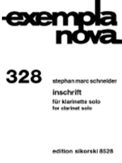 Inschrift by Stephan Marc Schneid for Clarinet