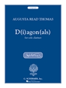 D(i)agon(als) by Thomas Augusta Read for Clarinet Solo