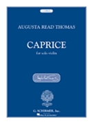 Caprice by Thomas Augusta Read for Violin Sol