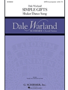 Simple Gifts by Shaker Dance Song - Warland Dale - for SATB