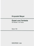 Quasi Una Fantasia Op. 104 by Meyer Krysztof for