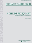 Child's Reliquary by Danielpour Richard for Piano Trio