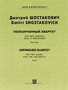 Unfinished Quartet - Score by Shostakovich Dmitri for Full Score