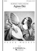 Agnus Dei by Mechem Kirke for SATB a cappella