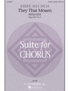 They That Mourn by Mechem Kirke for SATB a cappella