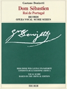 Dom Sebastien Roi De Portugal by Donizetti Gaetano for Vocal Score