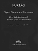 Signs Games and Messages for String Trio by Kurtag Gyorgy for Score