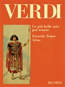 Favorite Tenor Arias by Verdi Giuseppe for Tenor Voice