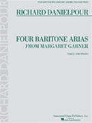 4 Baritone Arias From Margaret Garner by Danielpour Richard for Vocal Collection