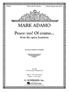 Peace: Yes! Of Course... from the opera Lysistrata by Adamo Mark for