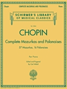Mazurkas & Polonaises Complete by Chopin Frederic - Mikuli - for Piano