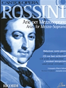 Rossini Arias For Mezzo-soprano by Rossini Gioachino - Cantolopera - for Mez-sop/al