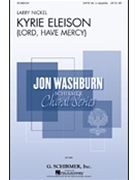 Kyrie Eleison From Requiem For Peace by Nickel Larry for SATB