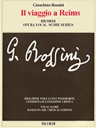 Il Viaggio à Reims (The Journey to Rheims) by Rossini Gioachino for