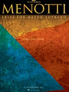 Menotti Arias For Mezzo-soprano by Menotti Gian Carlo for Medium High Voice