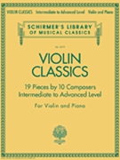 Violin Classics - Intermediate To Advanc by Various for Violin Collection