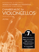 Chamber Music For Violoncellos Volume 7 by Various - Pejtsik - for Cello Trio