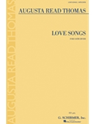 Love Songs by Thomas Augusta Read for SATB